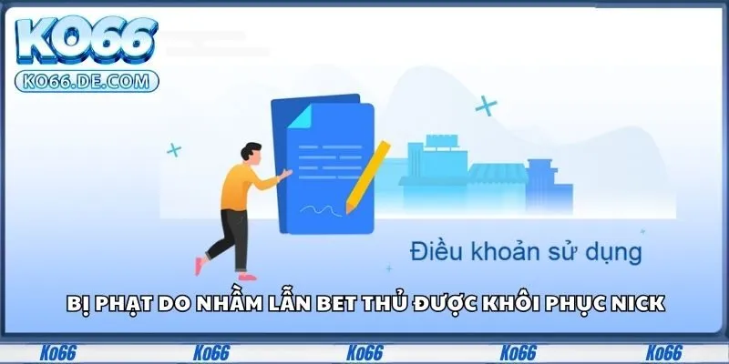 Bị phạt do nhầm lẫn bet thủ được khôi phục nick